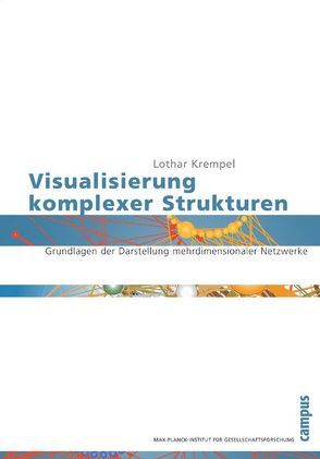 Visualisierung komplexer Strukturen von Krempel,  Lothar