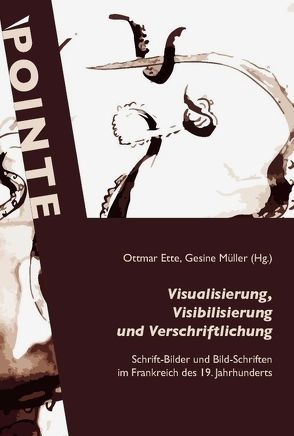 Visualisierung, Visibilisierung und Verschriftlichung von Ette,  Ottmar, Mueller,  Gesine