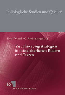 Visualisierungsstrategien in mittelalterlichen Bildern und Texten von Diedrichs,  Christof L., Harms,  Wolfgang, Jaeger,  C. Stephen, Strohschneider,  Peter, Wenzel,  Horst