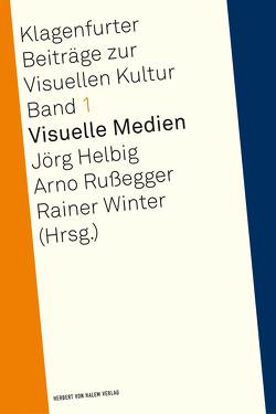 Visuelle Medien von Helbig,  Jörg, Russegger,  Arno, Winter,  Rainer