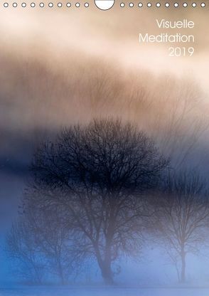 Visuelle Meditation – Glühende Wipfel (Wandkalender 2019 DIN A4 hoch) von Hofmann,  Tony