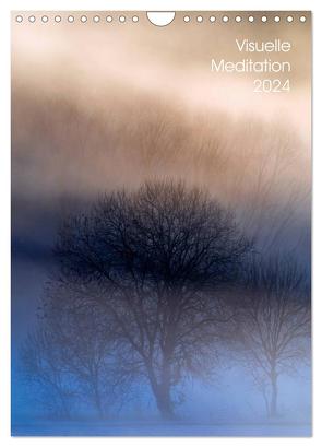 Visuelle Meditation – Glühende Wipfel (Wandkalender 2024 DIN A4 hoch), CALVENDO Monatskalender von Hofmann,  Tony