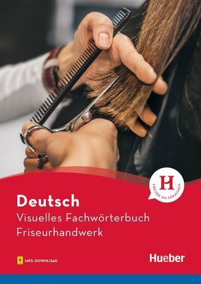 Visuelles Fachwörterbuch Friseurhandwerk von Doubek,  Katja, Grüter,  Cornelia, Matthes,  Gabriele, Weßner,  Anja
