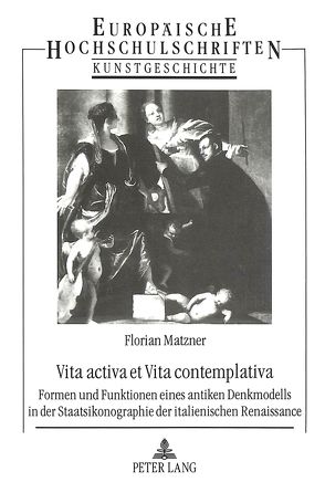 Vita activa et Vita contemplativa von Matzner,  Florian