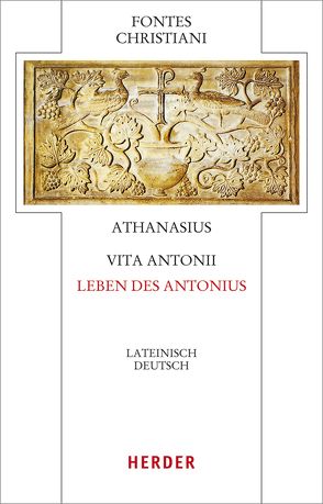 Vita Antonii – Leben des Antonius von Athanasius von Alexandrien, Gemeinhardt,  Peter