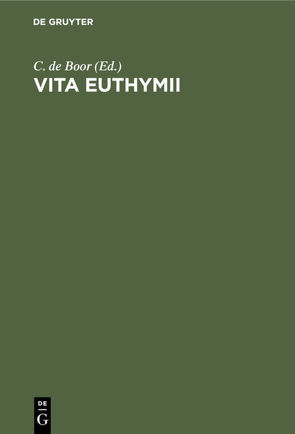 Vita Euthymii von Boor,  C. de