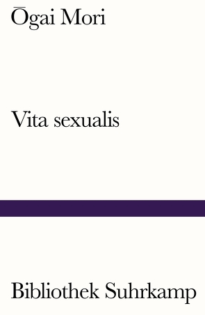 Vita sexualis von Mori,  Ogai, Schaarschmidt,  Siegfried