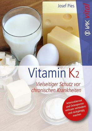 Vitamin K2 von Pies,  Josef