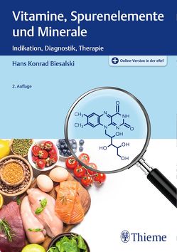 Vitamine, Spurenelemente und Minerale von Biesalski,  Hans Konrad