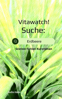 Vitawatch! Suche: Erdbeere von Mallet,  Kadlin
