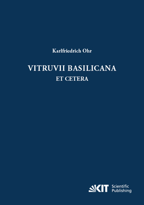 Vitruvii Basilicana et cetera von Ohr,  Karlfriedrich