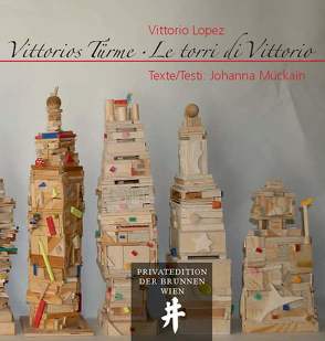 Vittorios Türme/Le torri di Vittorio von Scheufele,  Theodor