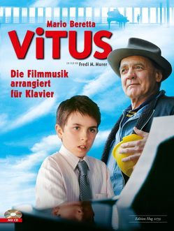 Vitus – Die Filmmusik arrangiert für Klavier von Beretta,  Mario