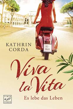 Viva la vita – Es lebe das Leben von Corda,  Kathrin