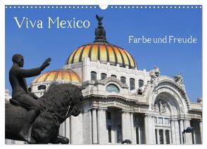 Viva Mexiko – Farben und Freude (Wandkalender 2024 DIN A3 quer), CALVENDO Monatskalender von Wubben - CH-8942 Oberrieden,  Arie