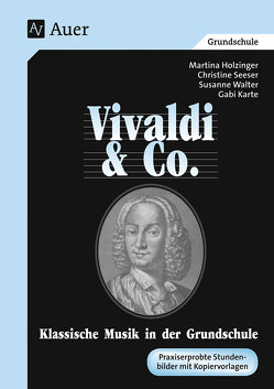 Vivaldi & Co. (Buch) von Holzinger,  M., Karte,  G., Seeser,  Ch., Walter,  S.