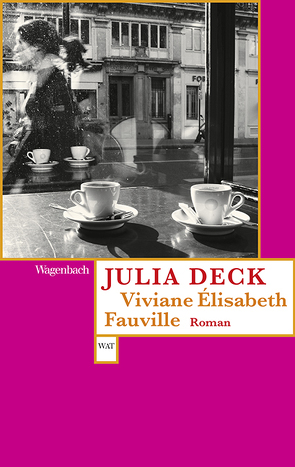 Viviane Èlisabeth Fauville von Deck,  Julia, Weber,  Anne