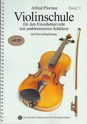 Violinschule für ambitionierte Schüler Band 3 + CD von Pfortner,  Alfred