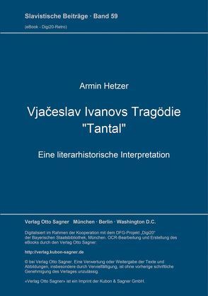 Vjačeslav Ivanovs Tragödie „Tantal“ von Hetzer,  Armin