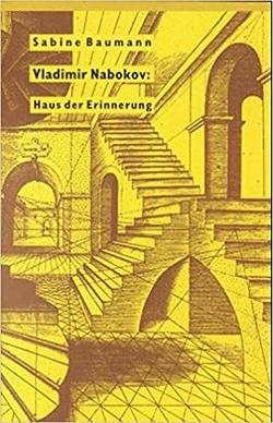 Vladimir Nabokov: Haus der Erinnerung von Baumann,  Sabine