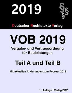VOB 2019 Vergabe- und Vertragsordnung für Bauleistungen von Redaktion,  DRV