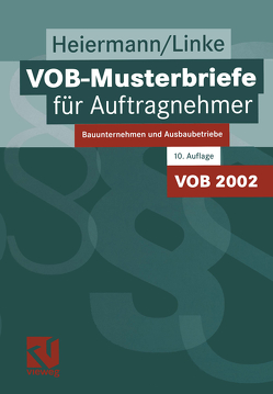 VOB-Musterbriefe für Auftragnehmer von Heiermann,  Wolfgang, Linke,  Liane