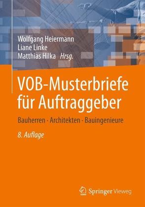 VOB-Musterbriefe für Auftraggeber von Heiermann,  Wolfgang, Hilka,  Matthias, Linke,  Liane