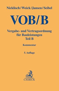 VOB Teil B von Abu Saris,  Amneh, Funke,  Hans-Friedrich, Gartz,  Benjamin, Hayn,  Bastian von, Hildebrandt,  Thomas, Hummel,  Philipp, Jansen,  Günther Arnold, Kaminsky,  Stephan, Kandel,  Roland, Koos,  Oliver, Kues,  Jarl-Hendrik, Moufang,  Oliver, Seibel,  Mark, Sonntag,  Gerolf, Vogel,  Achim Olrik, Wieseler,  Johannes