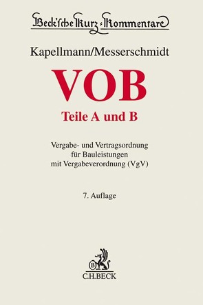 VOB Teile A und B von Frister,  Anne-Christin, Ganske,  Matthias, Glahs,  Heike, Havers,  Martin, Kapellmann,  Klaus D., Kapellmann,  Klaus Dieter, Langen,  Werner, Lederer,  Maximilian, Mädler,  Jan, Markus,  Jochen, Merkens,  Dieter, Messerschmidt,  Burkhard, Planker,  Markus, Rintelen,  Claus von, Sacher,  Dagmar, Schneider,  Tobias, Stickler,  Thomas, Thierau,  Thomas