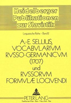 Vocabularium Russo-Germanicum und Russorum Formulae Loquendi 1707 von Panzer,  Baldur