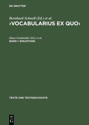 ›Vocabularius Ex quo‹ / Einleitung von Grubmüller,  Klaus, Schnell,  Bernhard