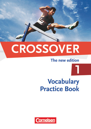 Crossover – The New Edition – B1/B2: Band 1 – 11. Schuljahr von Williams,  Steve