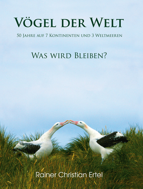 Vögel der Welt von Dr. Ertel,  Rainer