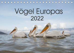 Vögel Europas 2022 (Tischkalender 2022 DIN A5 quer) von Schröder,  Hans