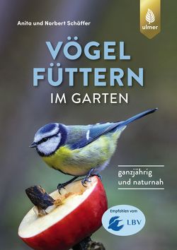 Vögel füttern im Garten von Schaeffer,  Norbert, Schäffer,  Anita