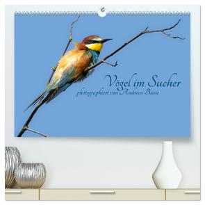 Vögel im Sucher (hochwertiger Premium Wandkalender 2024 DIN A2 quer), Kunstdruck in Hochglanz von Basse,  Andreas