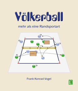 Völkerball von Vogel,  Frank Konrad