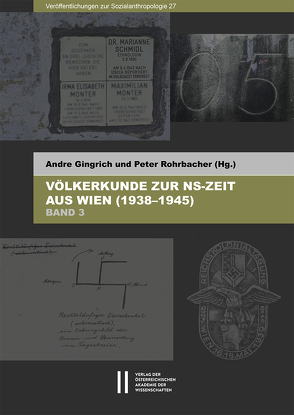 Völkerkunde zur NS-Zeit aus Wien (1938–1945) von Gingrich,  Andre, Rohrbacher,  Peter