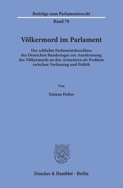 Völkermord im Parlament. von Holter,  Tatjana