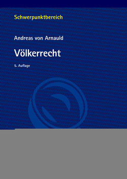 Völkerrecht von Arnauld,  Andreas von, Arnauld,  von