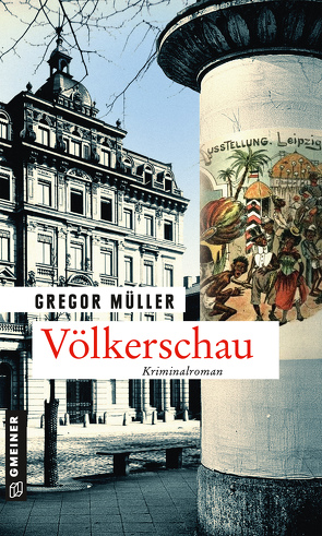 Völkerschau von Müller,  Gregor