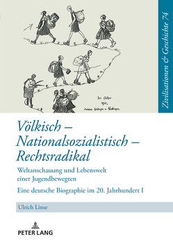 Völkisch – Nationalsozialistisch – Rechtsradikal von Linse,  Ulrich