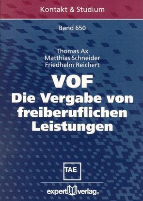 VOF – Die Vergabe von freiberuflichen Leistungen von Ax,  Thomas, Reichert,  Friedhelm, Schneider,  Matthias