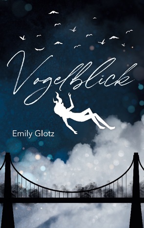 Vogelblick von Glotz,  Emily