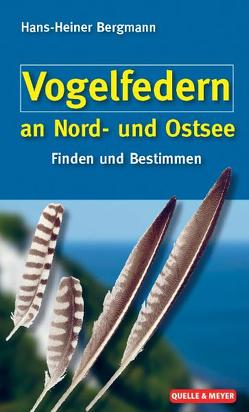 Vogelfedern an Nord- und Ostsee von Bergmann,  Hans H