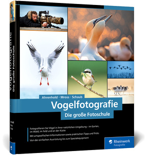 Vogelfotografie von Ahrenhold,  Alexander, Mross,  Eike, Schaub,  Hans-Peter