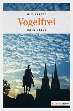 Vogelfrei von Kartte,  Ulf