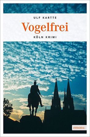 Vogelfrei von Kartte,  Ulf