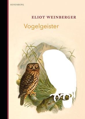 Vogelgeister von Faßbender,  Beatrice, Weinberger,  Eliot