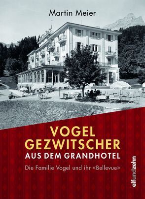 Vogelgezwitscher aus dem Grandhotel von Meier,  Martin